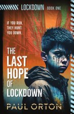The Last Hope of Lockdown