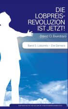 DIE LOBPREISREVOLUZION IST JETZT! Band 1