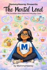 MommyHooray Presents The Mental Load