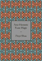 Ario-Hermetic Rune Magic