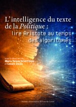 L’intelligence du texte de la Politique : lire Aristote au temps des algorithmes
