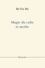 Magie du culte et mythe