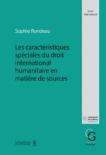 Les caractéristiques spéciales du droit international humanitaire en matière de sources
