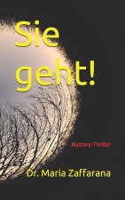Sie geht!