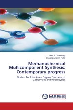 Mechanochemical Multicomponent Synthesis