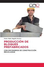 PRODUCCIÓN DE BLOQUES PREFABRICADOS