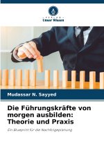 Die Führungskräfte von morgen ausbilden