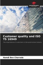 Customer quality and ISO TS 16949