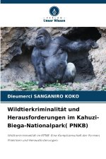 Wildtierkriminalität und Herausforderungen im Kahuzi-Biega-Nationalpark( PNKB)