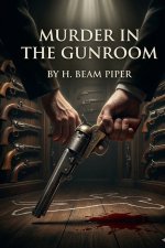 Murder in the Gunroom