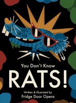 You Don't Know Rats!