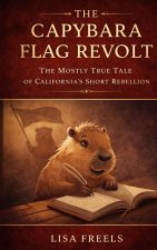 The Capybara Flag Revolt