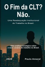 O Fim da CLT? Não.