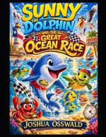 Sunny the Dolphin and the Great Ocean Race