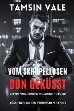 Vom skrupellosen Don geküsst