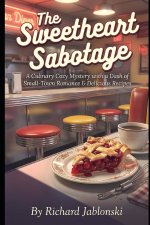The Sweetheart Sabotage