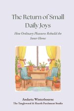 The Return of Small Daily Joys