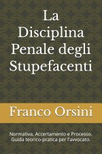 La Disciplina Penale degli Stupefacenti