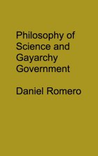Philosophy of Science and Gayarchy the Government