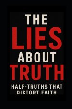 The Lies About Truth