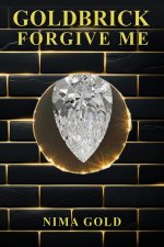 GOLDBRICK FORGIVE ME