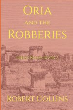 Oria and the Robberies