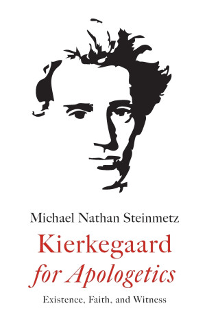 Kierkegaard for Apologetics