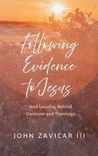 Following Evidence to Jesus