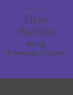 How Robots Bring Economy Growth