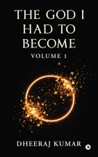 THE GOD I HAD TO BECOME
