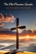 The Old Preachers Speaks