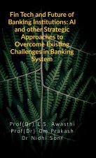 Fin Tech and Future of Banking Institutions