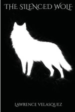 The Silenced Wolf
