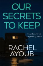 Our Secrets to Keep