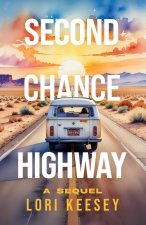 Second Chance Highway