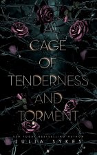 A Cage of Tenderness and Torment
