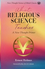 What Religious Science Teaches