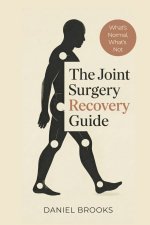 The Joint Surgery Recovery Guide