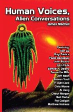 Human Voices, Alien Conversations