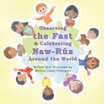 Observing the Fast & Celebrating Naw-Ruz Around the World