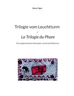 Trilogie vom Leuchtturm - La Trilogie du Phare