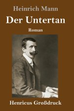 Der Untertan (Großdruck)