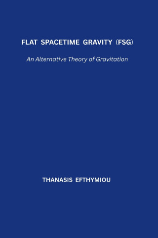 Flat Spacetime Gravity (FSG)