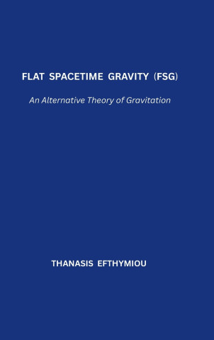 Flat Spacetime Gravity (FSG)