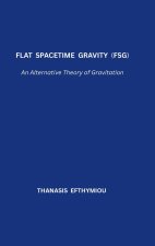 Flat Spacetime Gravity (FSG)
