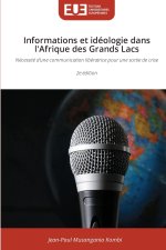 Informations et idéologie dans l'Afrique des Grands Lacs