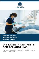 DIE KRISE IN DER MITTE DER BEHANDLUNG