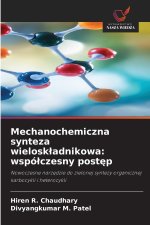 Mechanochemiczna synteza wieloskładnikowa
