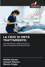 LA CRISI DI METÀ TRATTAMENTO