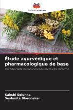 Étude ayurvédique et pharmacologique de base